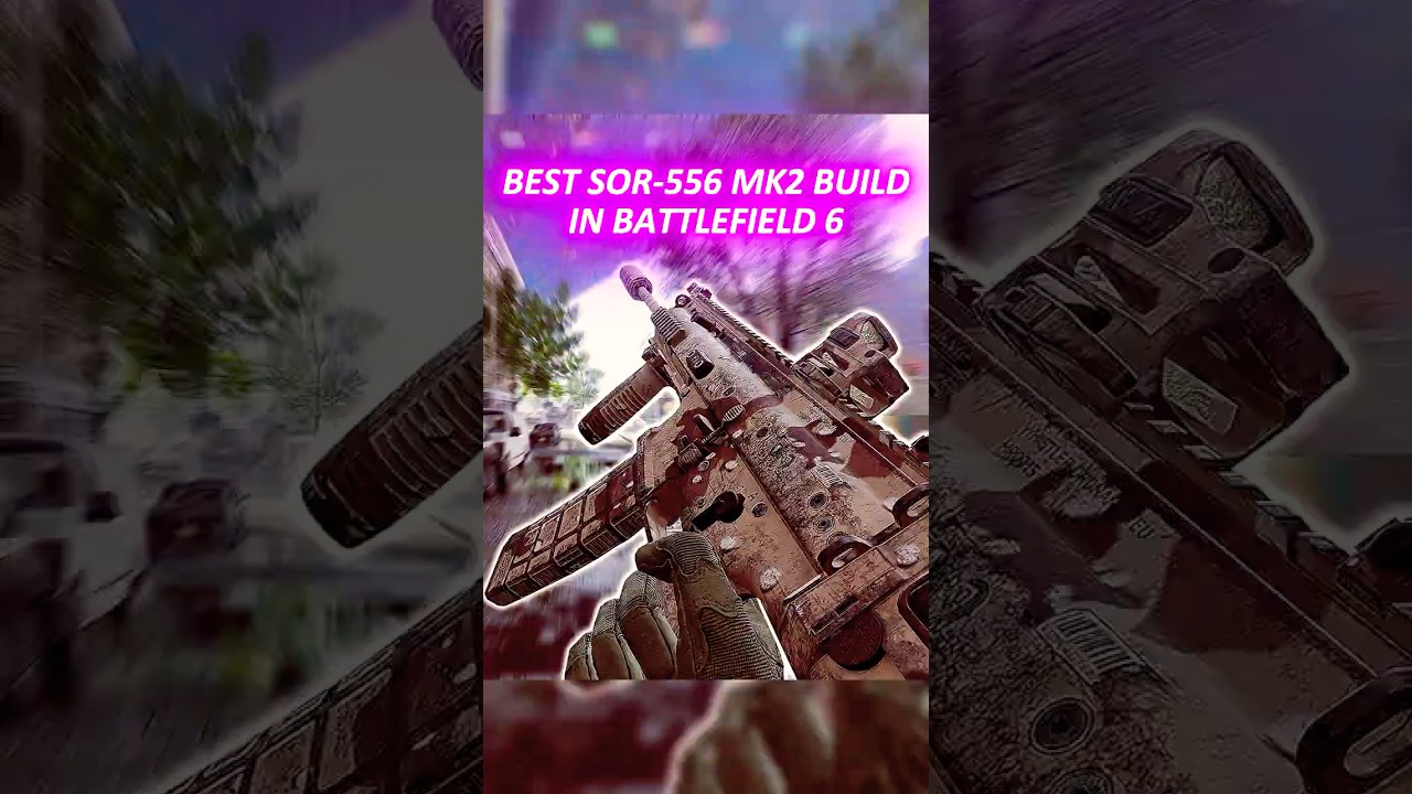 THE BEST SOR-556 MK2 CLASS SETUP IN BATTLEFIELD 6!️&zwj;😱#battlefield6 #battlefield #bf6
