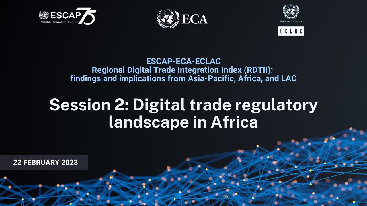 ESCAP-ECA-ECLAC workshop Regional Digital Trade Integration Index (RDTII): Session 2