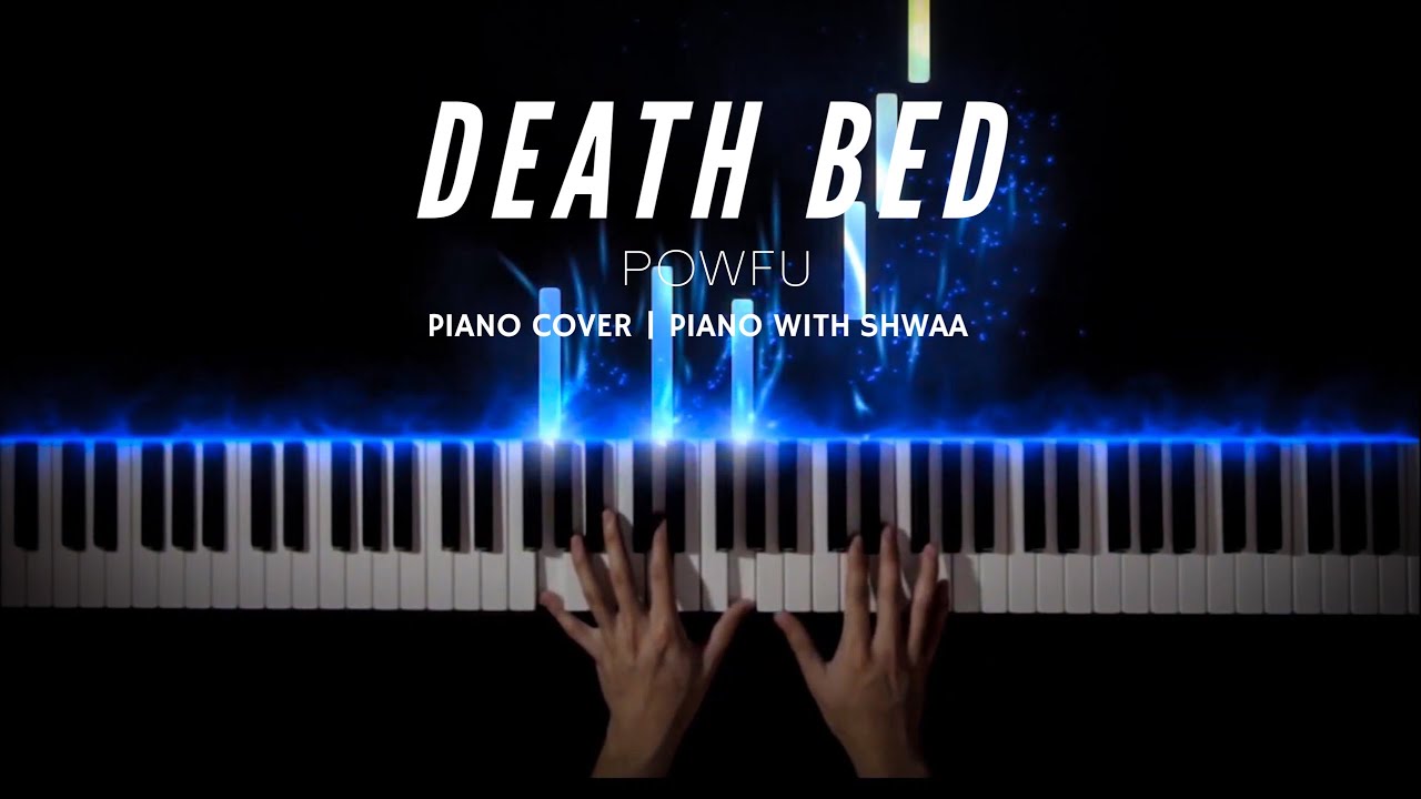 Death Bed (Coffee for your Head) - Powfu | Piano Cover | Piano with Shwaa