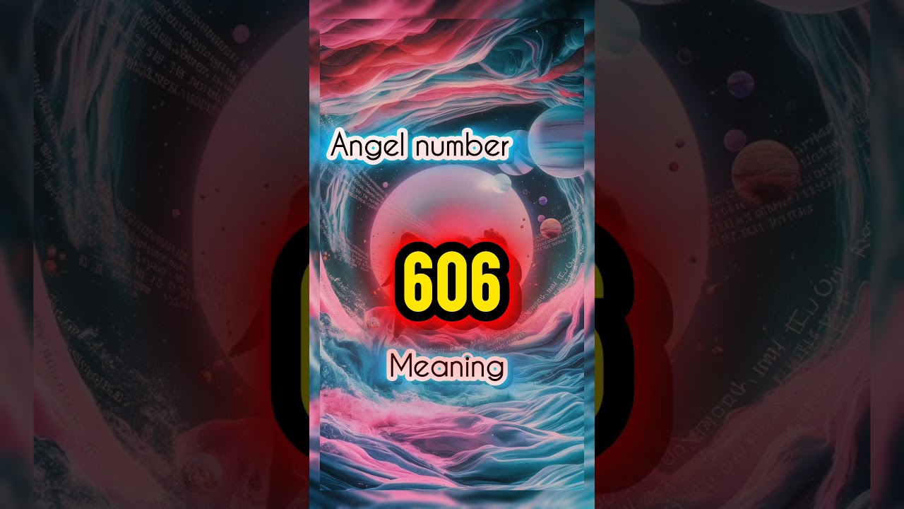 angel number 606 meaning. #angelnumbers #shorts #606