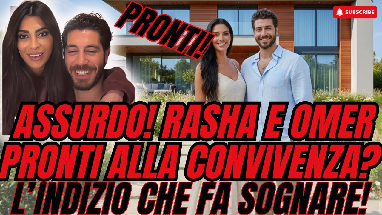🟥ASSURDO! RASHA E OMER PRONTI ALLA CONVIVENZA? L’INDIZIO CHE FA SOGNARE!🟥