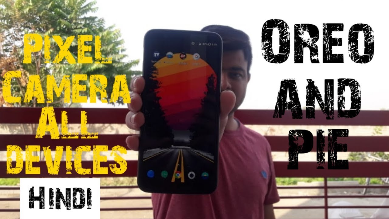 Google Pixel 3 camera for all devices Hindi