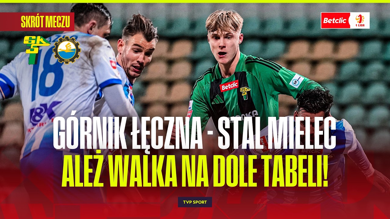 SKRÓT: GÓRNIK ŁĘCZNA - STAL MIELEC. OSTRA WALKA O UTRZYMANIE! BETCLIC 1 LIGA