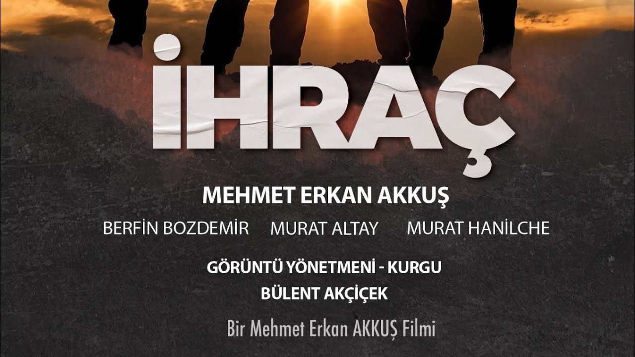 İHRAÇ FİLMİ