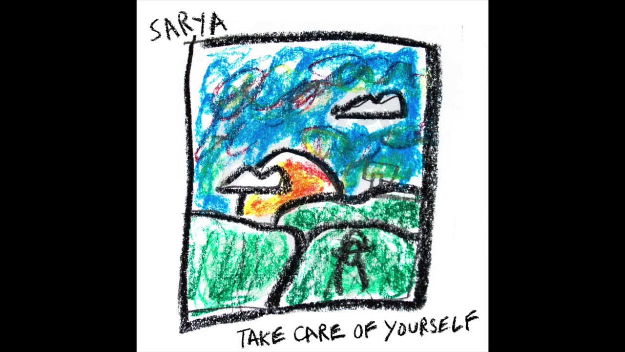 sarya - take care of yourself (full album)