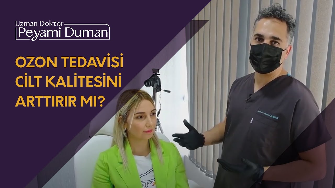 Ozon Tedavisi Cilt Kalitesini Arttırır Mı?