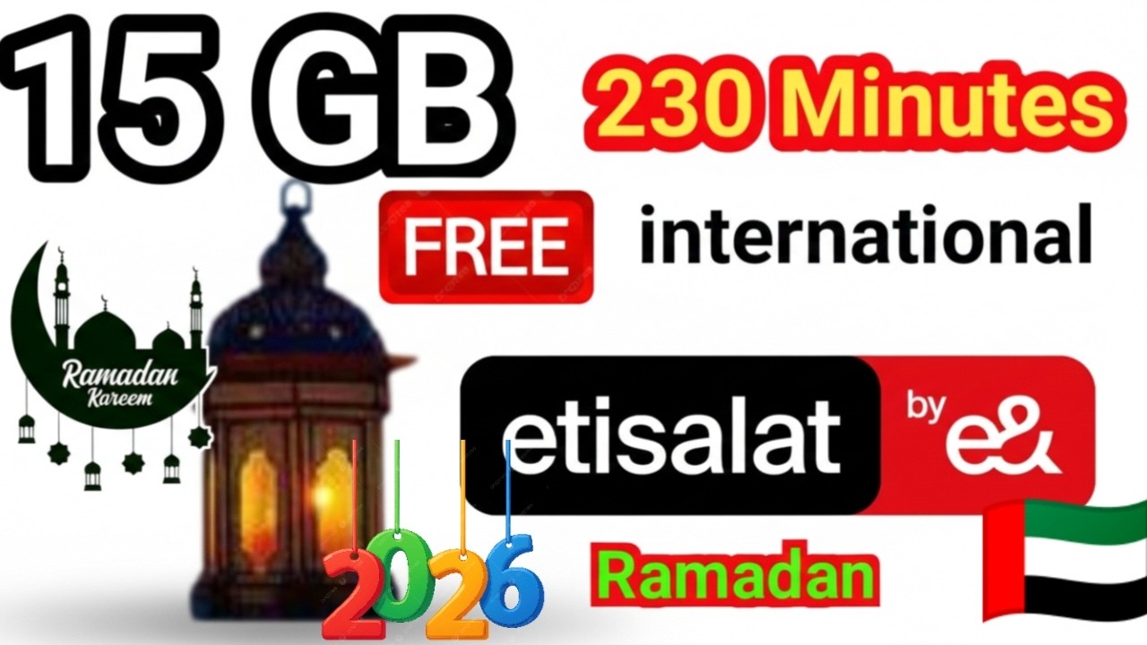 Etisalat Ramadan Offer: 15GB Data + 200 Local Minutes | 2026 Special