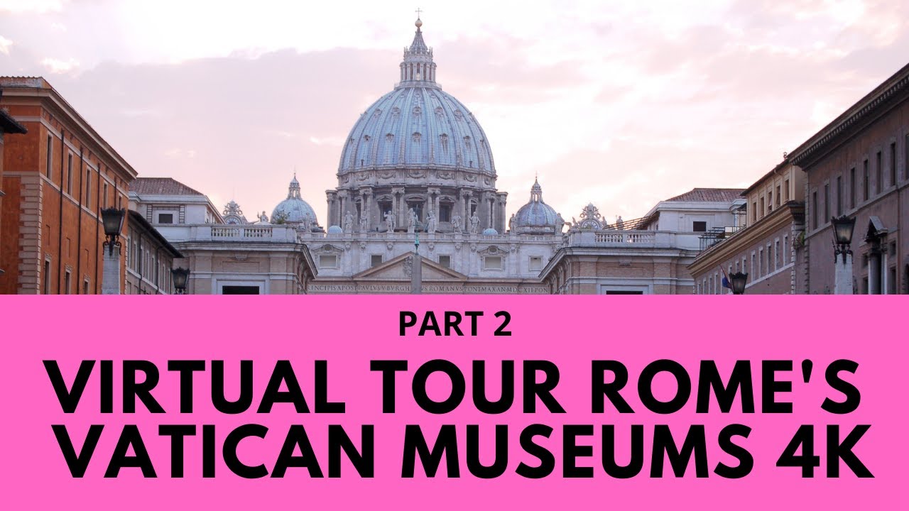 The Vatican Museums virtual tour with local expert tour guide Part 2