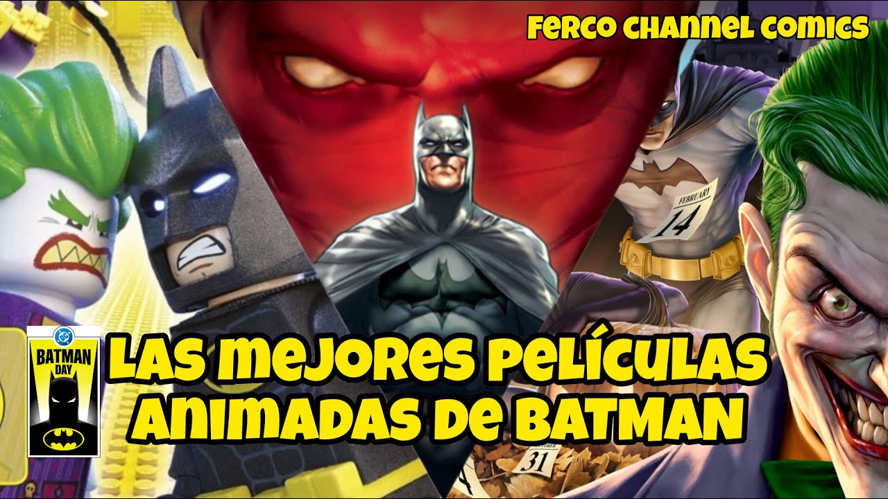 LAS MEJORES PELICULAS ANIMADAS DE BATMAN - PARA VER ESTE BATMAN DAY