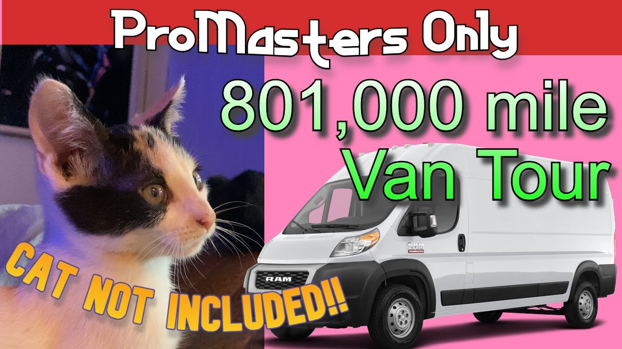 801,000 mile Van Tour - Ram Promaster. Not just possible - commonplace. Promasters Only