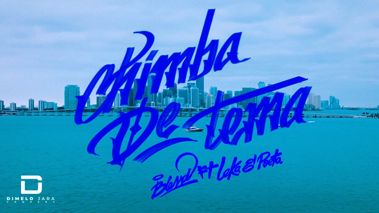BLESSD ❌LEKA EL POETA - CHIMBA DE TEMA 💙🔥 (VIDEO OFICIAL)