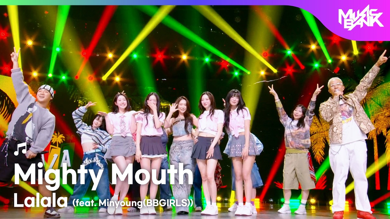Mighty Mouth マイティマウス 마이티마우스 - Lalala (feat. MINYOUNG (BBGIRLS)) [Music Bank] | KBS WORLD TV 260320