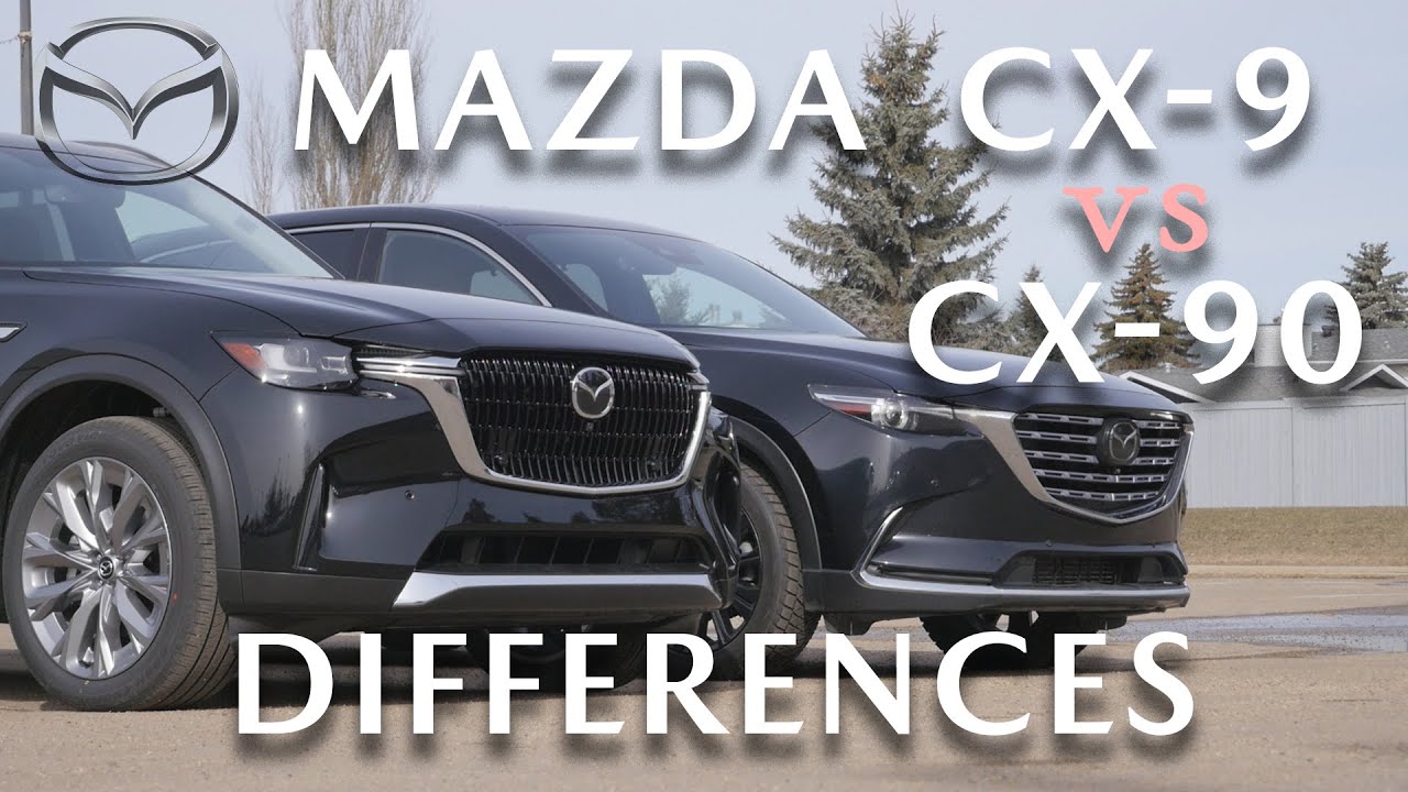 Differences Between Mazda CX-9 and CX-90