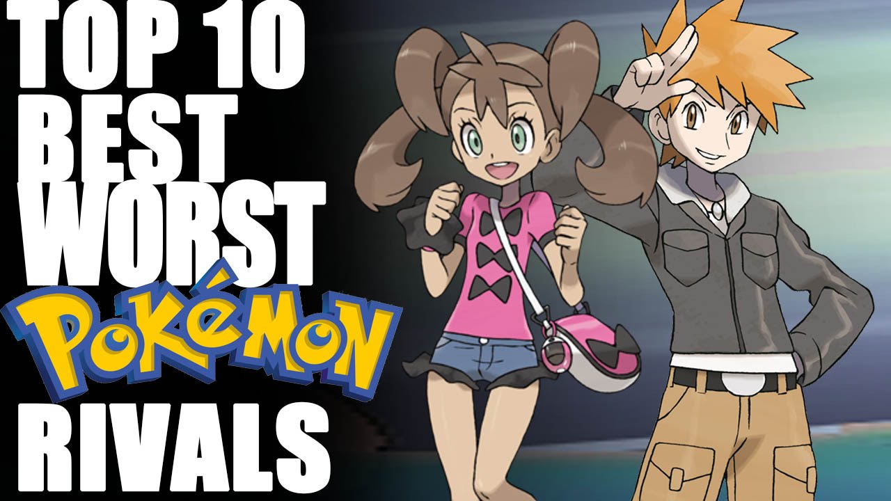 Top 10 Best and Worst Pokémon Rivals - Tamashii Hiroka