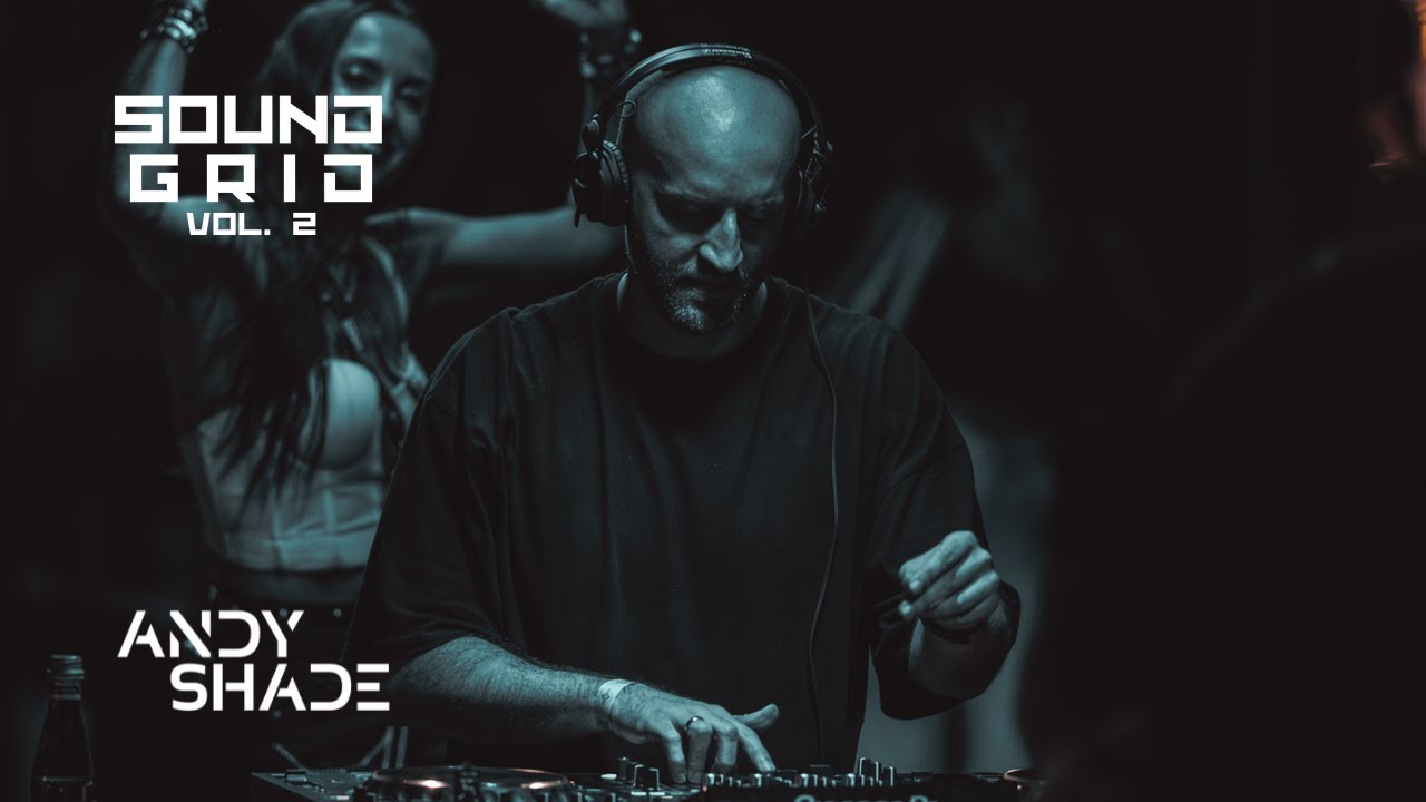 ANDY SHADE | SOUND GRID VOL. 2 | 7.06.2025