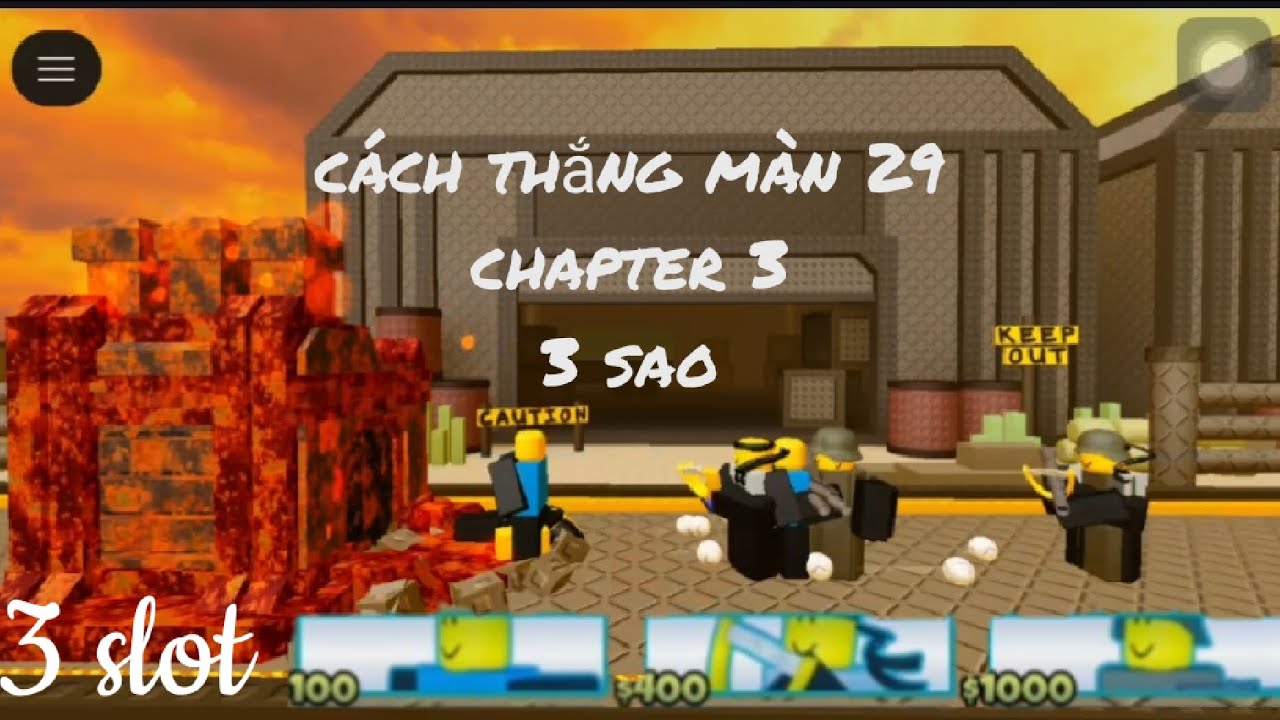 Cách thắng Màn 29 Chapter 3 3 sao trong The Battle Bricks