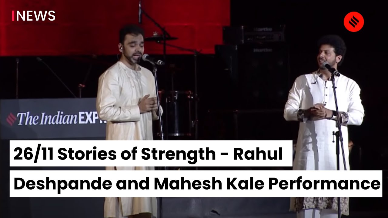 26/11 Stories of Strength - Rahul Deshpande and Mahesh Kale Performance | 26/11 Attack Story