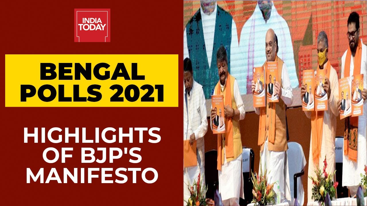 Bengal Polls 2021: Highlights Of BJP's Manifesto 'Sonar Bangla Sankalp Patra 2021' | India Today