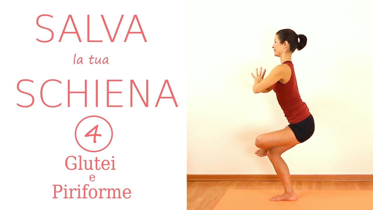 Yoga Schiena - 4° lezione - Glutei e Piriforme - Hatha Yoga Posturale