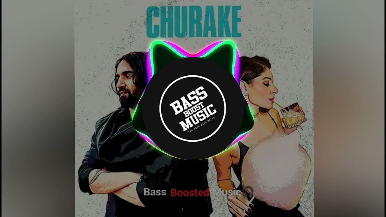 Churake : Vilen x Kanika Kapoor | Reverb Bass Boosted🔥#bassboosted #churake #vilen