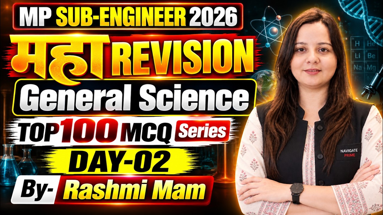 MP SUB ENGINEER 2026 | General Science| 100 Most Expected Questions | Day-02