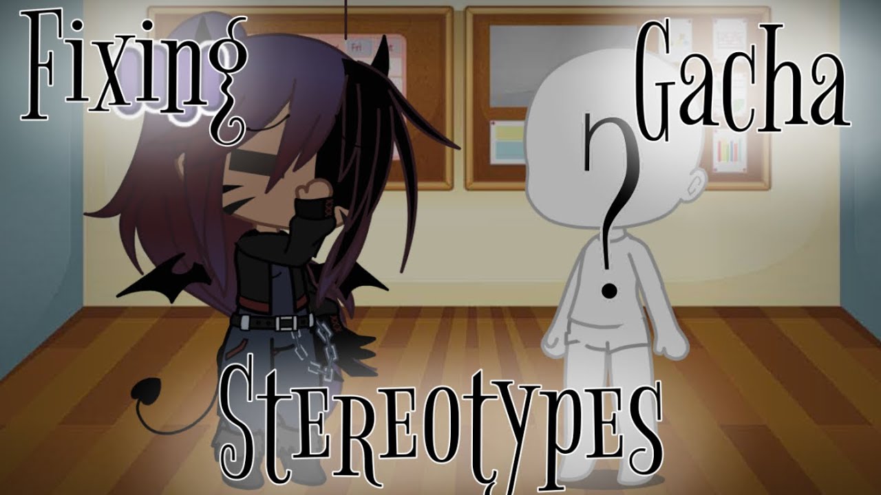 Fixing Gacha Stereotypes (With a small twist)