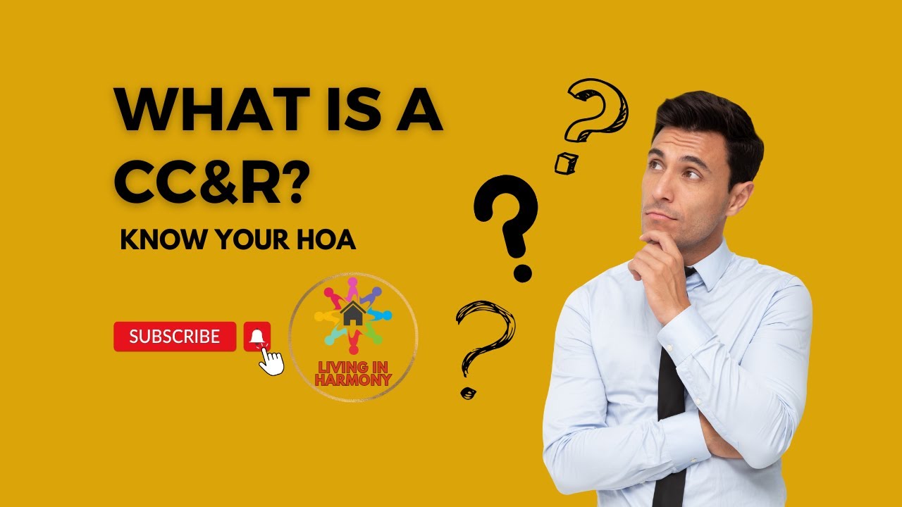 What is a CC&R?