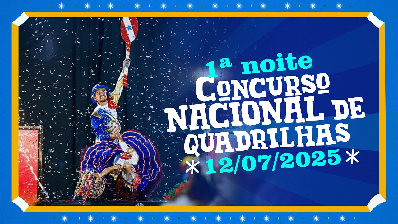 12-07-2025 CANAÃ CIDADE JUNINA: CONCURSO NACIONAL DE QUADRILHAS