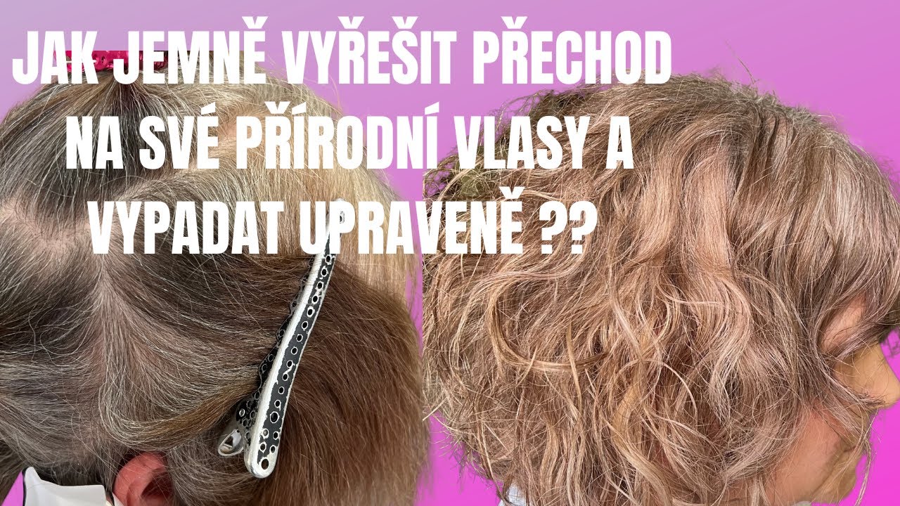 JAK NA ODRŮSTÁNÍ PŘIRODNÍCH VLASŮ