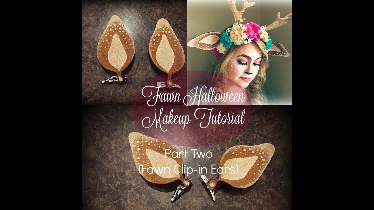 Fawn Halloween Makeup Tutorial |PART TWO [ Clip-in fawn ears]