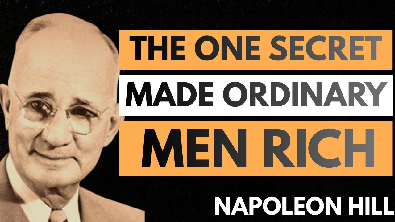 This One Secret Made Ordinary Men Rich | Napoleon Hill