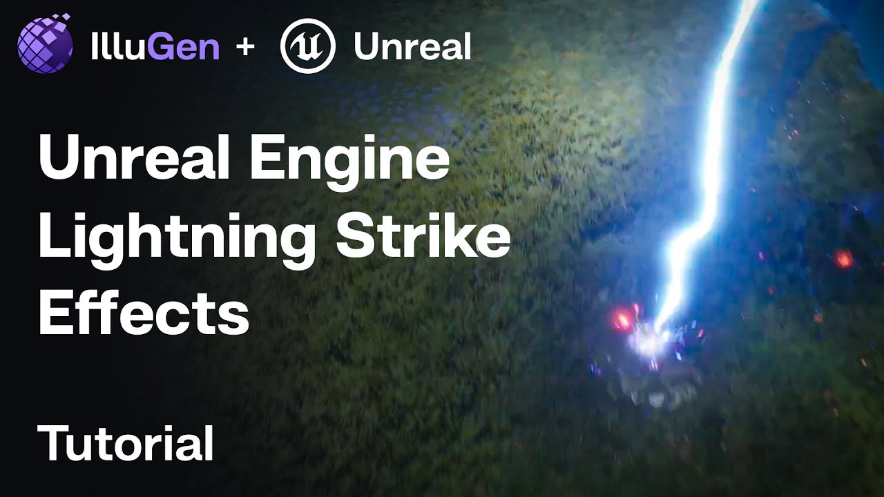 Разбор визуальных эффектов Unreal Engine: заклинание «Удар молнии»