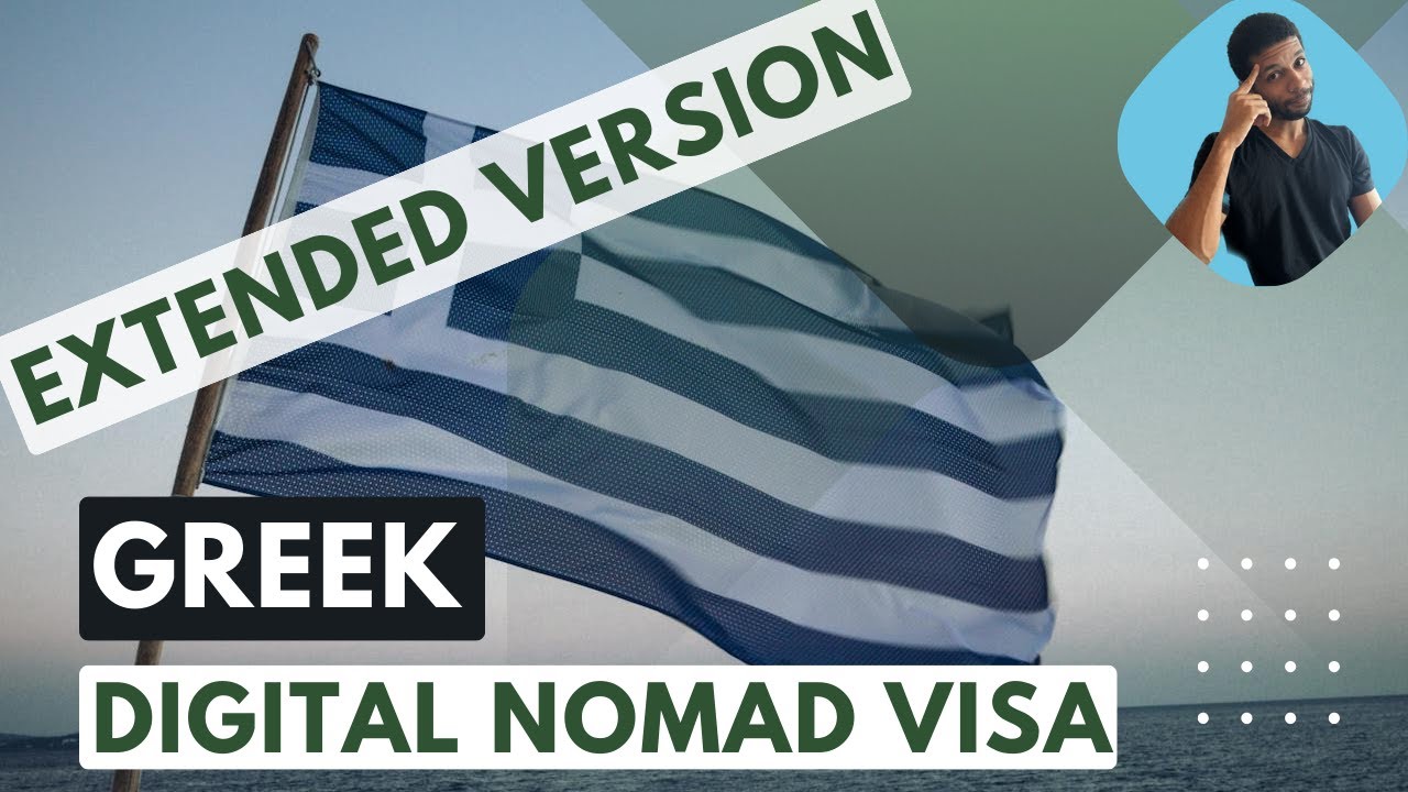 Greek Digital Nomad Visa   How To Get It -  Extended Version