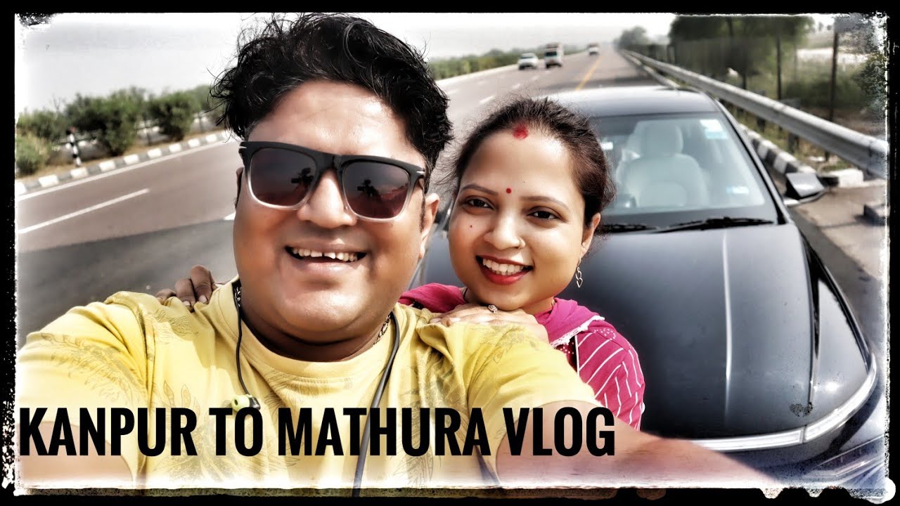 Kanpur To Mathura Vlog Ep-1