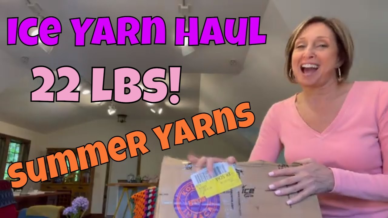Ice Yarn Unboxing - 22 lb. Haul! Summer Yarns
