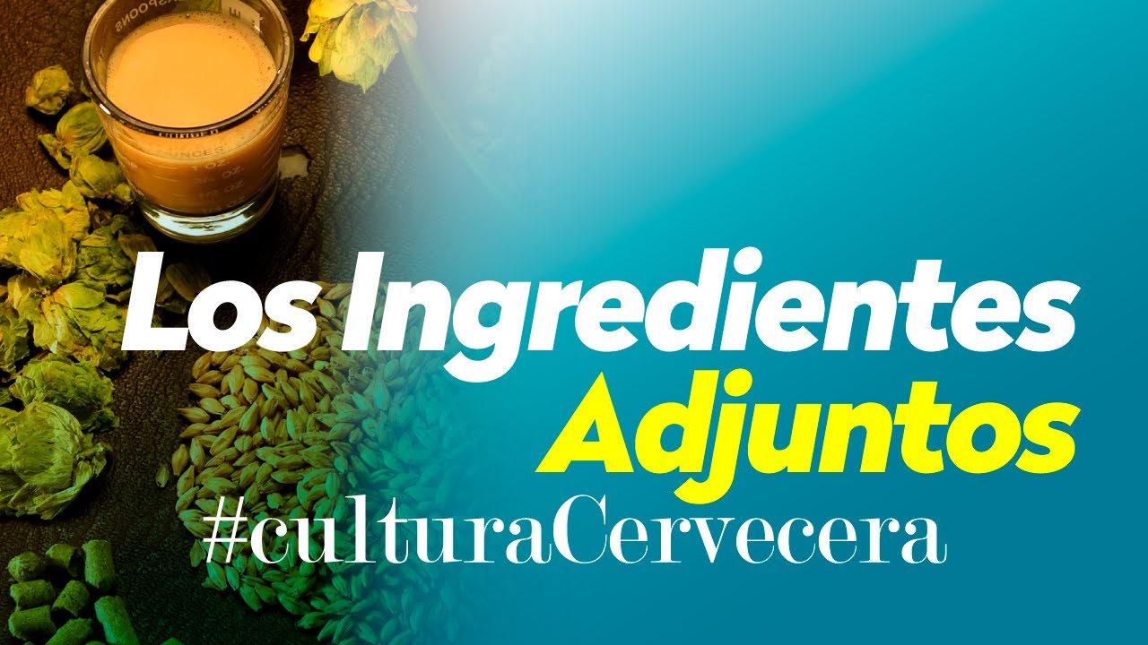 Ingredientes adjuntos en la elaboración de Cerveza