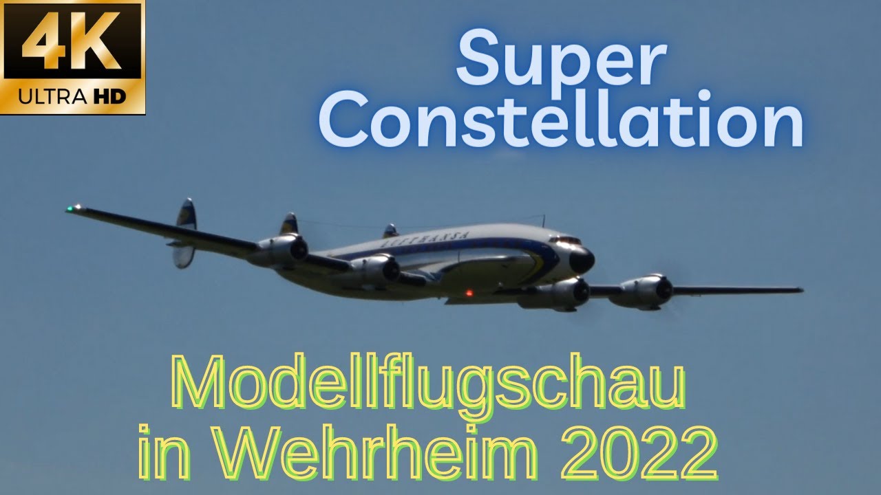 RC GIANT SUPER CONSTELLATION SUPER STAR CONNY (Modellflugschau Wehrheim 2022)