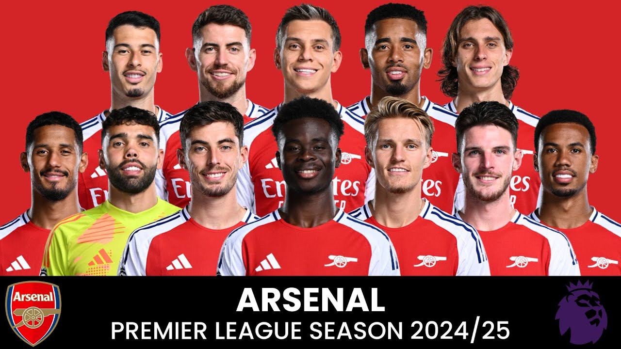 ARSENAL OFFICAL SQUAD, PREMIER LEAGUE SEASON 2024/2025 || Ballword
