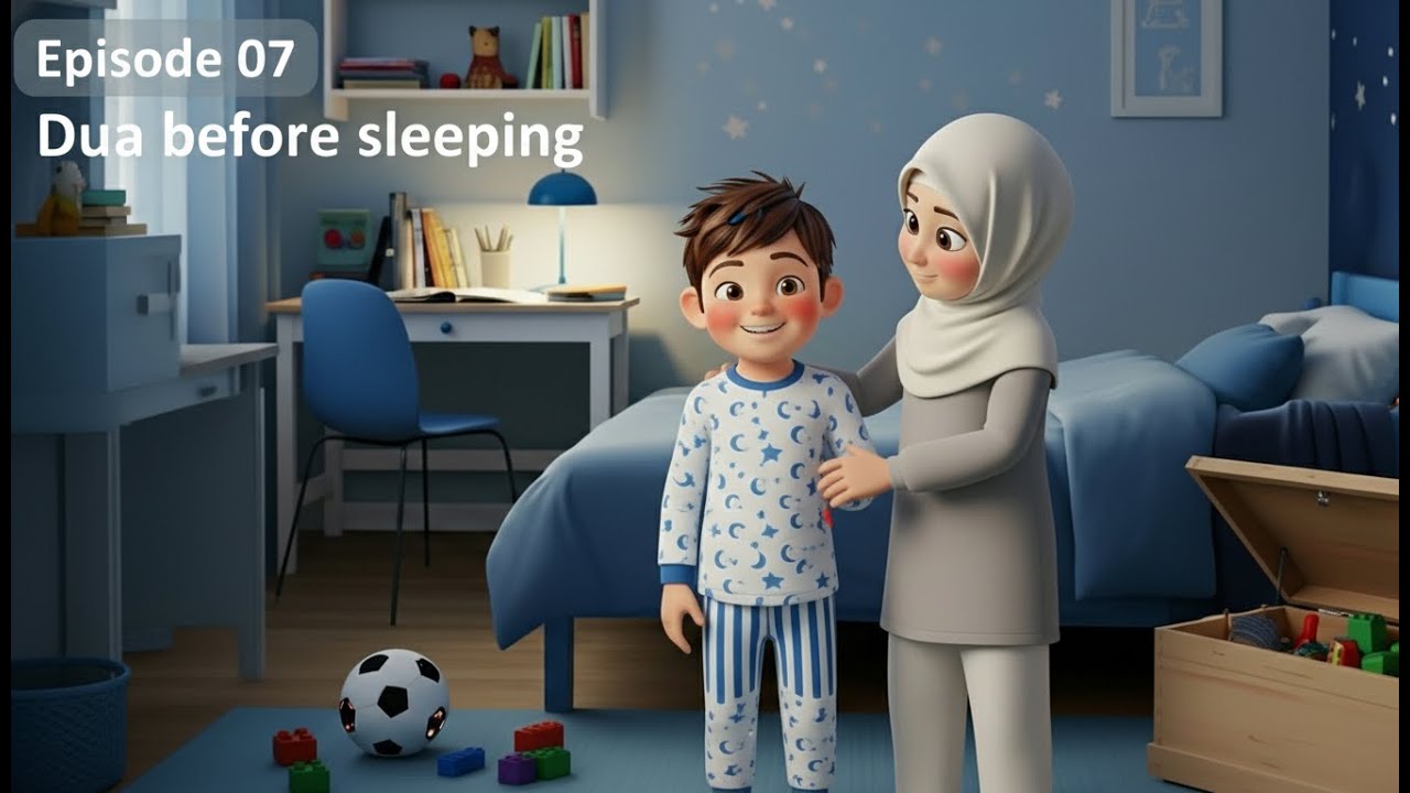 Episode 07 Dua before sleeping