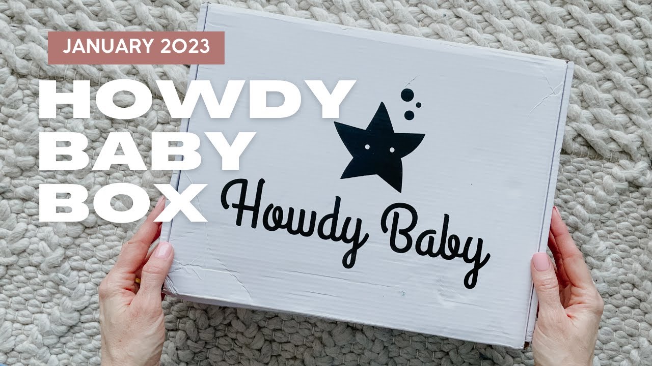 Howdy Baby Box Unboxing January 2023: Mommy & Me Subscription Box