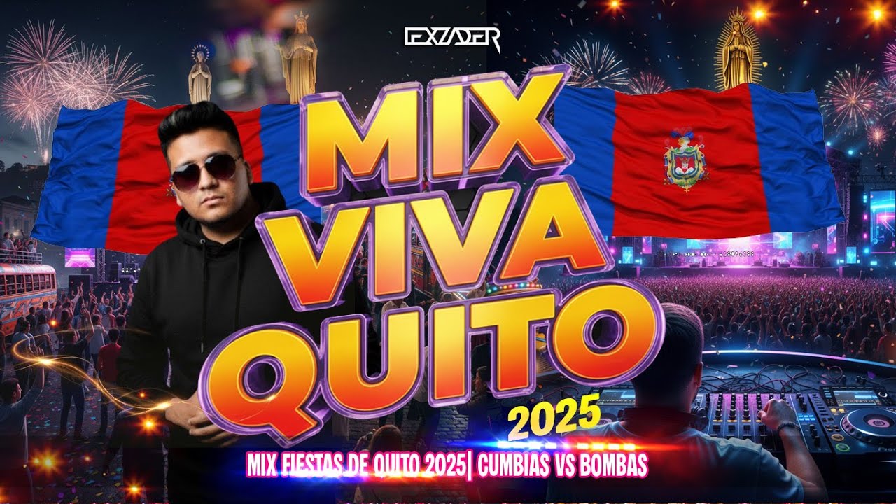 MIX FIESTAS DE QUITO 2025 - (Don Medardo, Cumbancheros, Widinson, Los Garles, Bombas, Chicha Mix)
