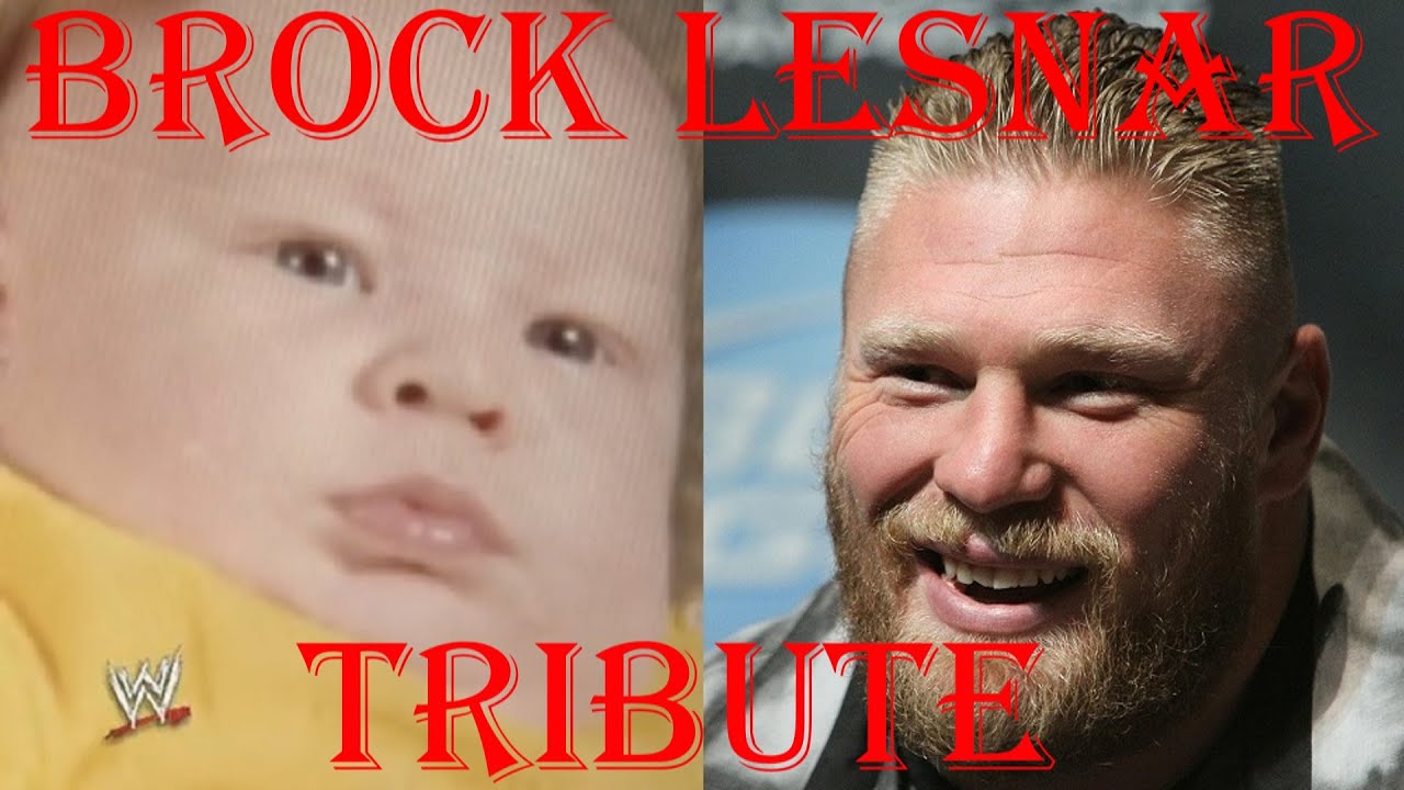 BROCK LESNAR TRIBUTE - FROM 1 TO 39 YEARS OLD