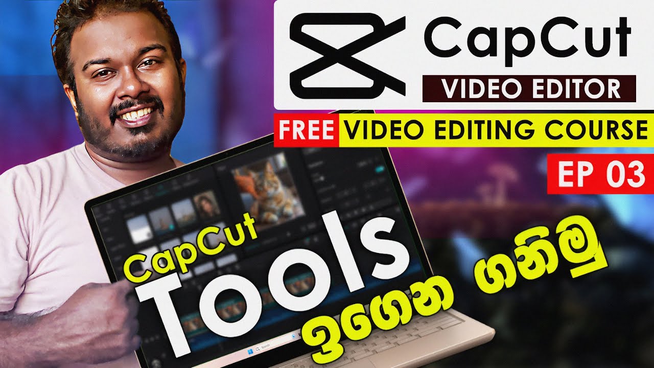 CapCut Video Editing Tutorial | Tools Explain | CapCut Tutorial For Beginners | Sinhala