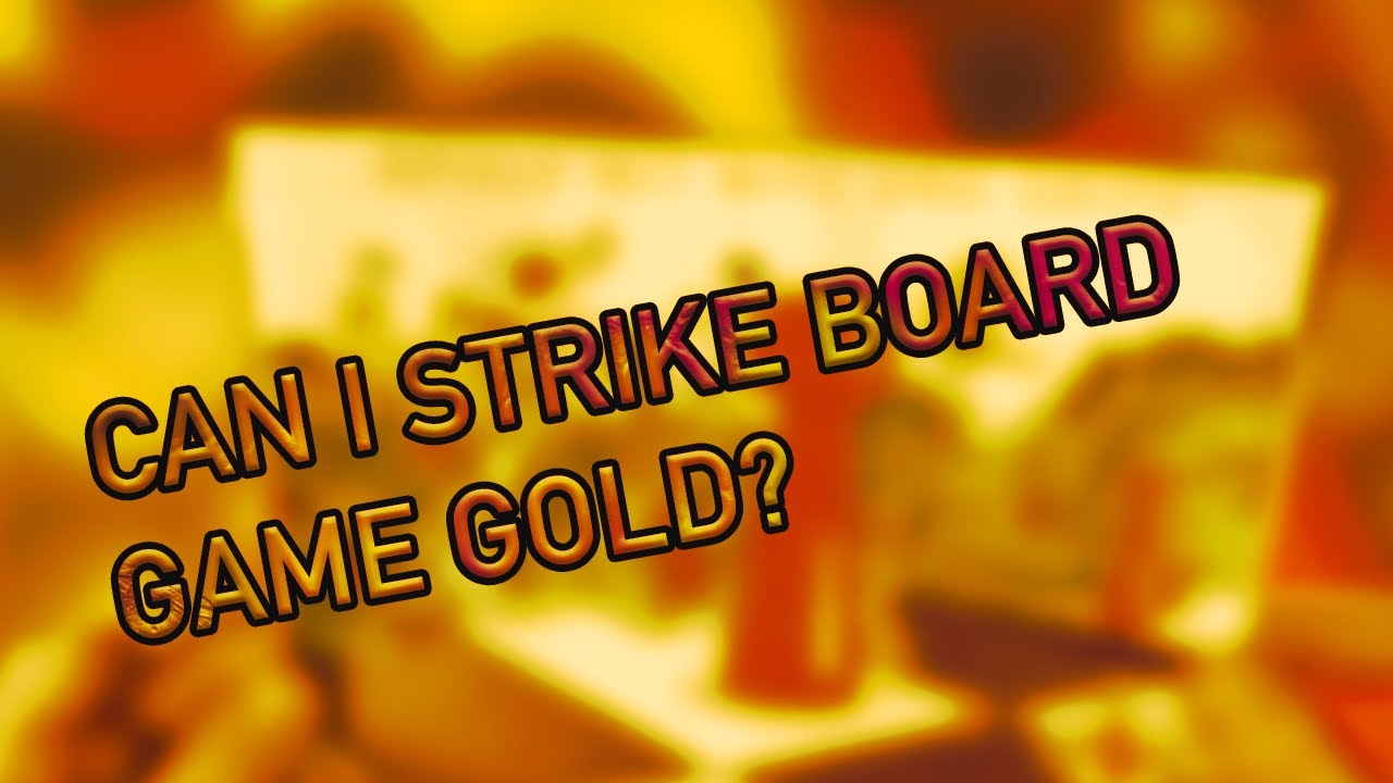 Can I strike board game gold?