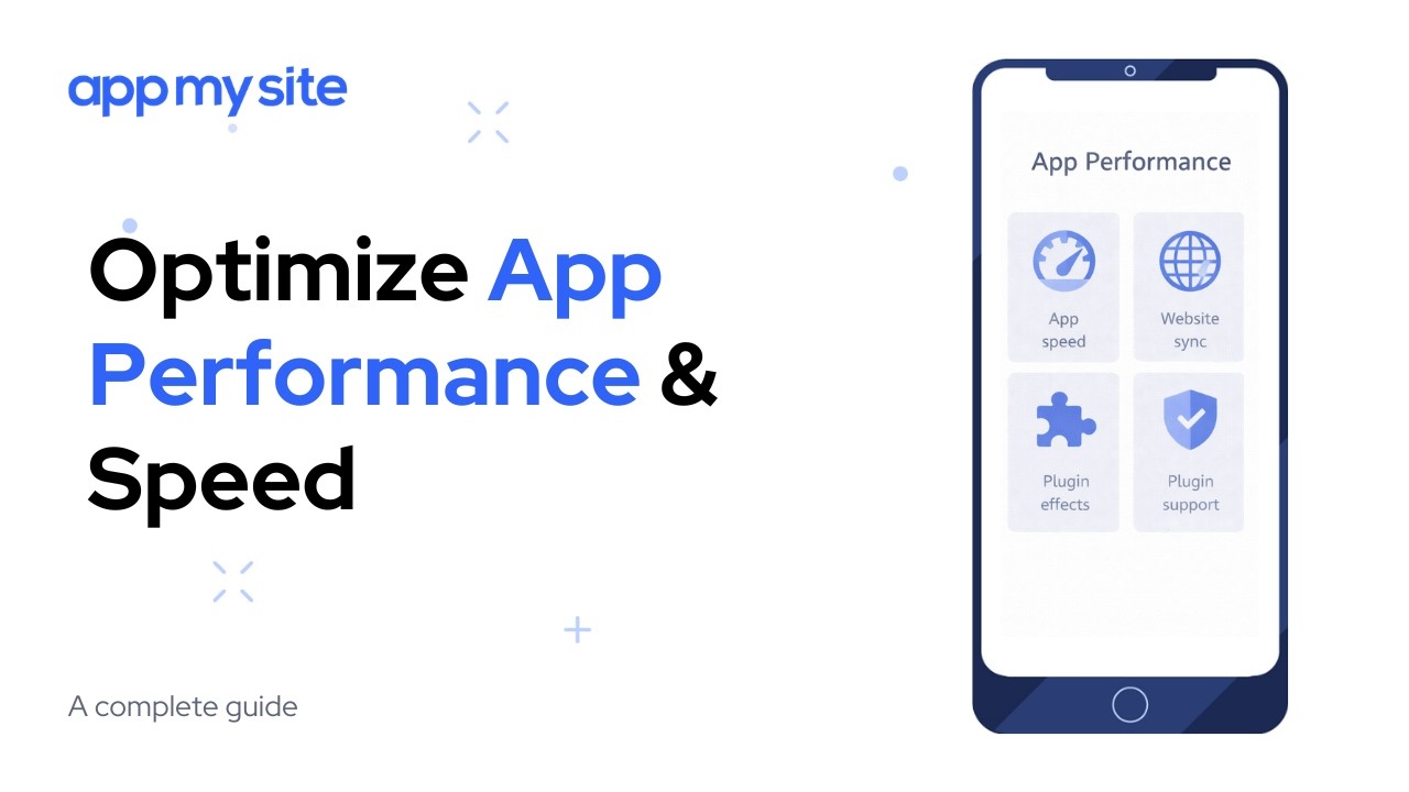 Оптимизация производительности и скорости работы приложения | AppMySite