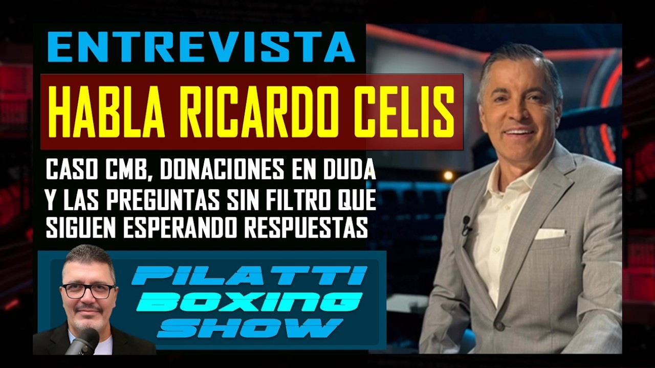 Pilatti 24/7: Ricardo Celis habla del CMB, donaciones, respuestas que demoran, dudas y represalias