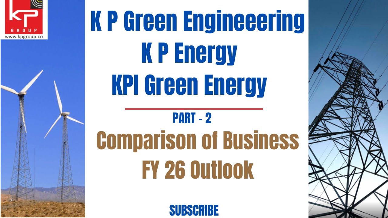 KP Green Engineering and KP Energy Q4 FY 25 and FY 26 Outlook I Which one will grow more than 90% ?