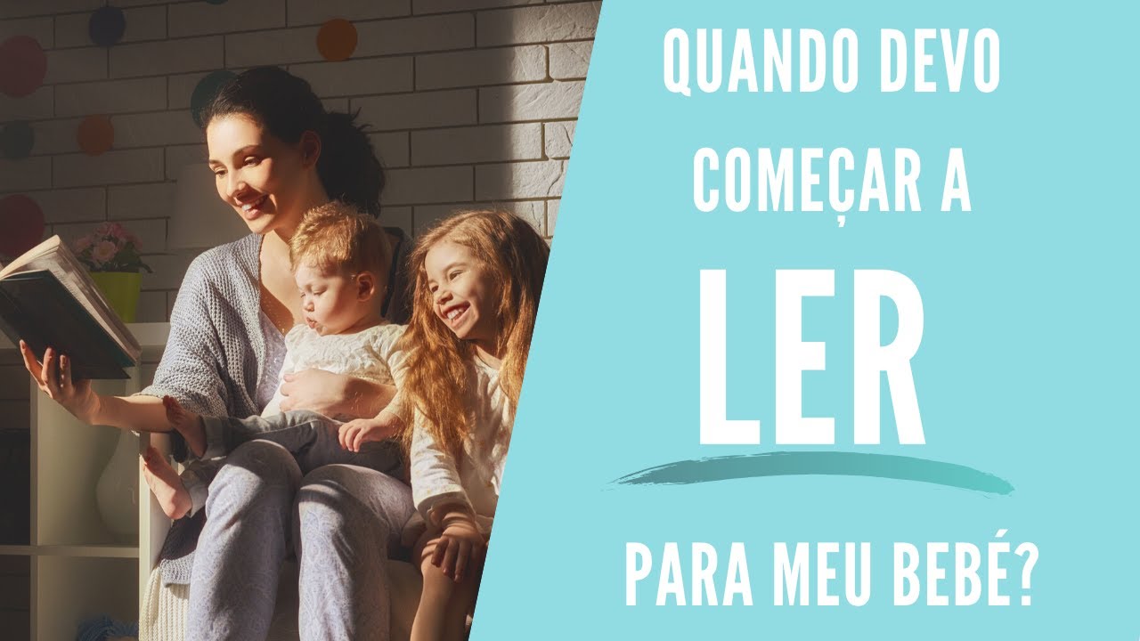 Quando devo começar a ler para o meu bebé?