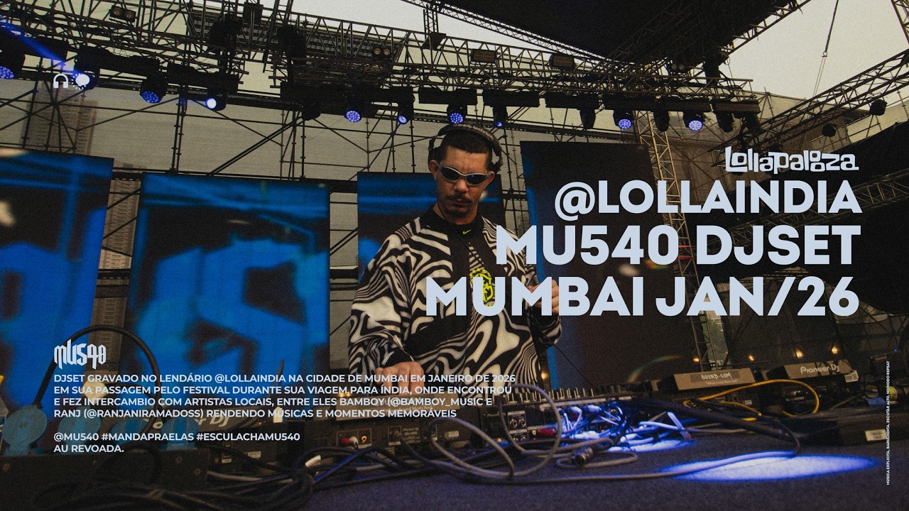 MU540 | DJSET @lollapalooza_india  MUMBAI, JAN 2026