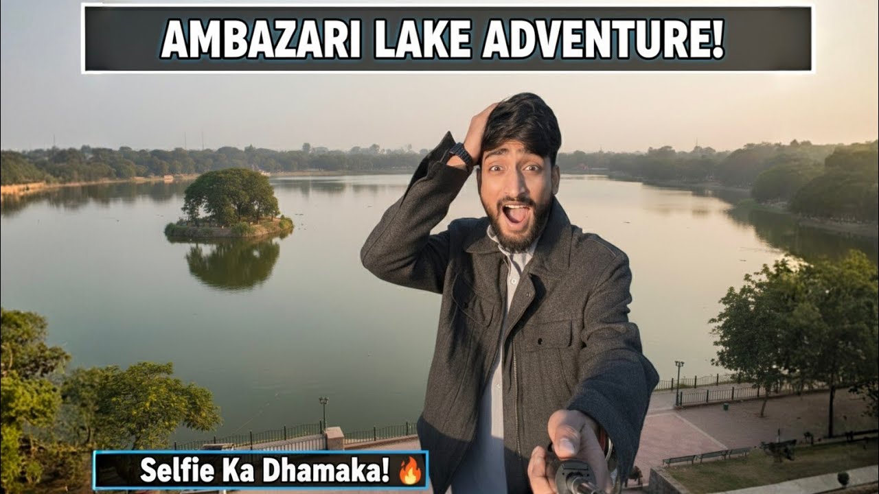Exploring Ambazari Lake Nagpur | Nagpur ka Sabse Sundar Lake! 🌊 #ambazari 